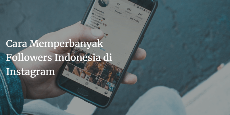 cara memperbanyak followers indonesia di instagram
